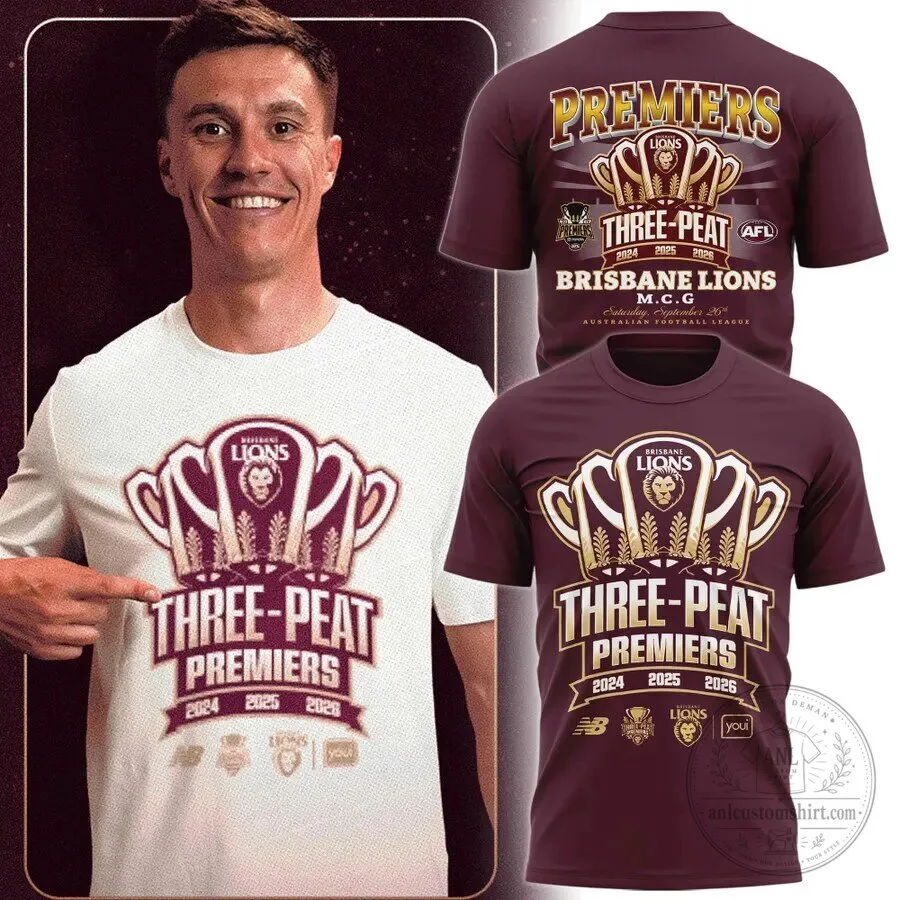 2024 2025 2026 Three-Peat Premiers T-Shirt for Brisbane Lions Australian Football League Fans