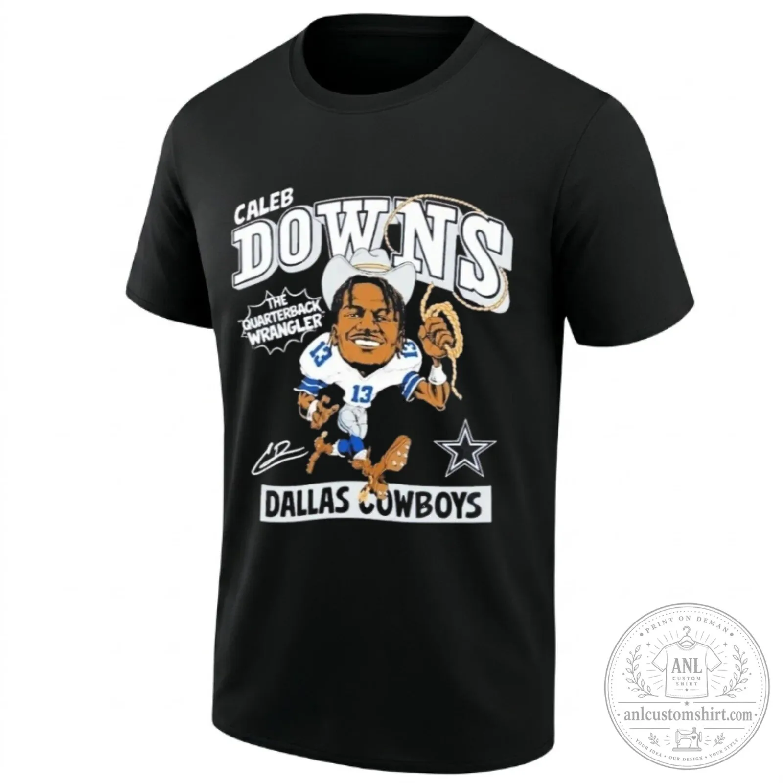 Caleb Downs The Quarterback Wrangler Dallas Cowboys Football Fan T-Shirt